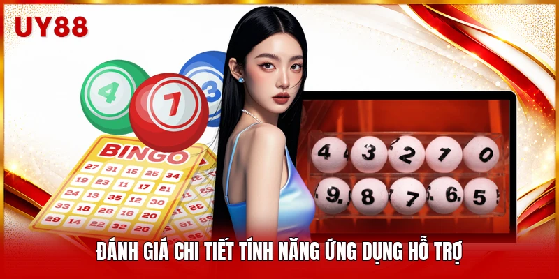 Đánh giá chi tiết tính năng ứng dụng hỗ trợ