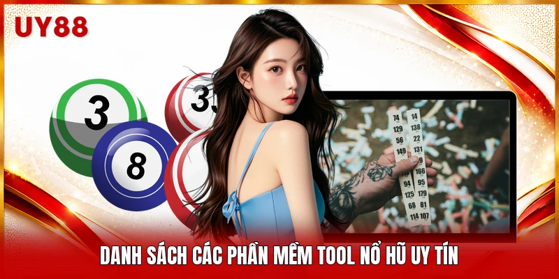 Danh sách các phần mềm tool nổ hũ uy tín