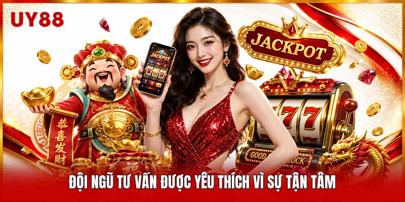 Đội ngũ tư vấn được yêu thích vì sự tận tâm