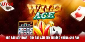 Kho Báu ACE
