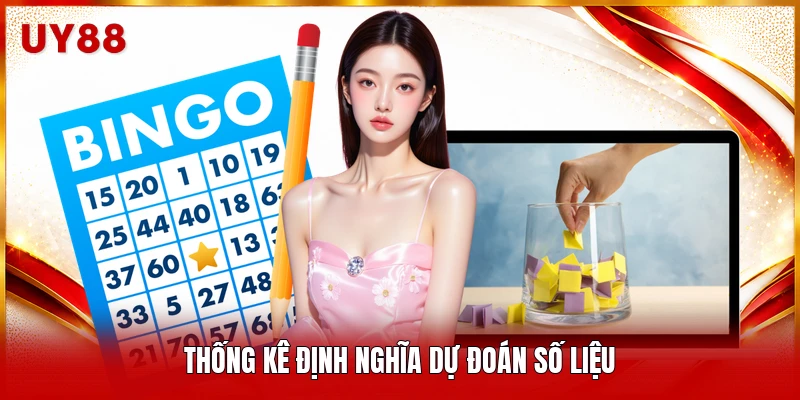 Thống kê định nghĩa dự đoán số liệu